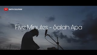 Download lagu Five Minutes - Salah Apa (Acoustic Cover   lirik) #DaffaCover mp3