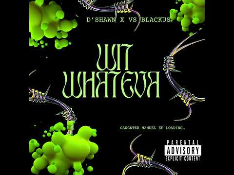 D’Shawn X VS Blackus - Wit Whateva (Official Audio)