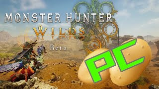 How to play Monster Hunter Wilds with a potato PC MHWs OBT (Open Beta Test)