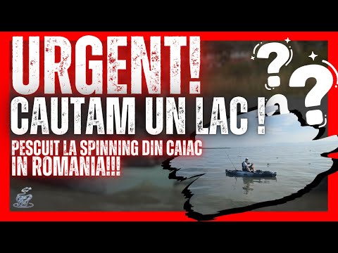 URGENT! Cautam LACUL potrivit pentru COMPETITIILE de PESCUIT la SPINNING din CAIAC in Romania