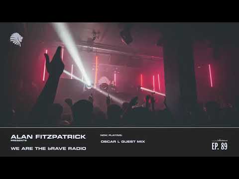 We Are The Brave Radio 089 - Oscar L