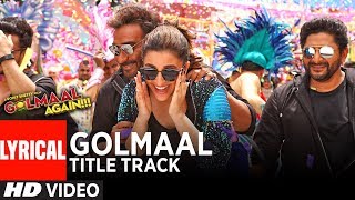 GOLMAAL Title Track (Lyrical Video) | Ajay Devgn | Parineeti | Arshad | Tusshar | Shreyas | Tabu