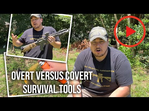 Overt Versus Covert Survival Tools