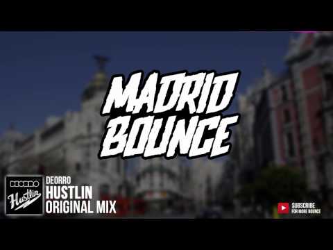 Deorro - hustlin (remix) $Bass boosted$ [MADRIO BOUNCE]