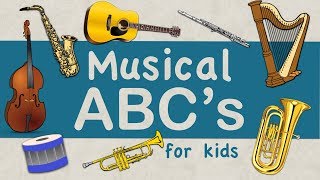 Musical ABCs  Instruments A-Z  Green Beans Music