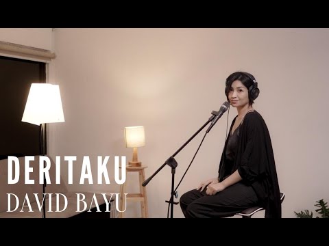DERITAKU - DAVID BAYU | COVER BY EGHA DE LATOYA