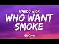 Nardo Wick Who Want Smoke Lyrics Ft Lil Durk 21 Savage G Herbo