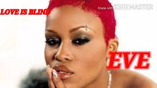 Love is blind remix. EVE ft FAITH EVANS, Acapella + Beat  DJ PLADJA