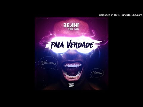 Beant The MC - Fala Verdade (Audio)