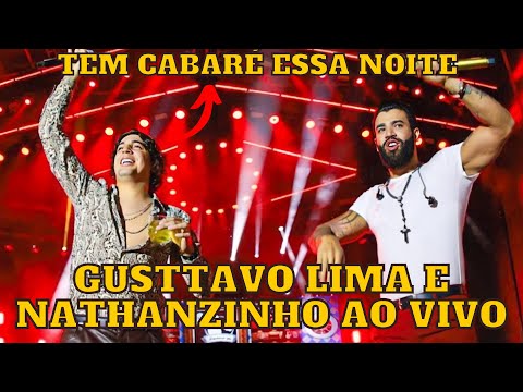 GUSTTAVO LIMA E NATHANZINHO - TEM CABARÉ ESSA NOITE (Ao vivo)