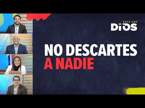 VayaConDios Ep. 620 - No descartes a nadie