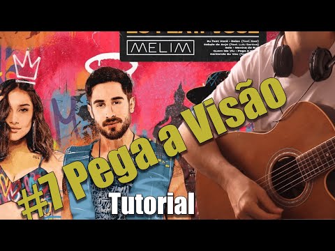 Pega A Visão - Melim
