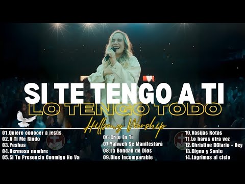 CREO EN TI - HERMOSO NOMBRE - A TI ME RINDO🌟Hillsong Español Sus Mejores Canciones🙏Grandes Éxitos#8