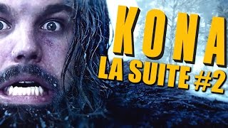 ON CONTINUE L ENQUÊTE - KONA #2