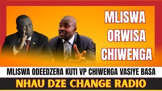 MLISWA ODEEDZERA KUTI VP CHIWENGA VASIYE BASA | NHAU DZE CRZ