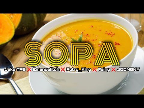Jake TPB ❌ Emanuelitoh ❌ Potry_King ❌ Fainy ❌ JCDMONY - Sopa (Star Records Musik)
