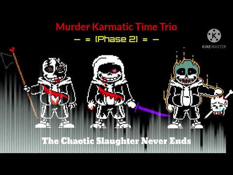 Murder Karmatic Time Trio - The Chaotic Slaughter Never Ends [Phase 2]