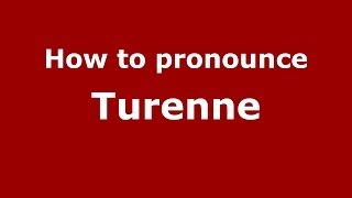 How to pronounce Turenne