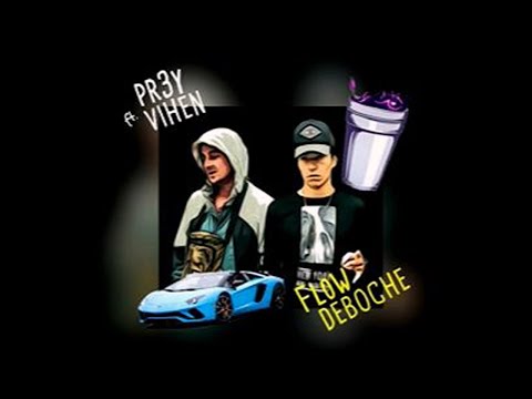 PREY Feat. VIHEN MC - "FLOW DEBOCHE" | Prod. DukaBeatz (Lyrics)