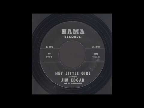 Jim Edgar - Hey Little Girl - Rockabilly 45