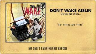 Don't Wake Aislin - Our Voices Are Vices (Lyrics) [Official]
