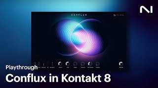 Video thumbnail for Conflux in Kontakt 8 | Native Instruments by Native Instruments