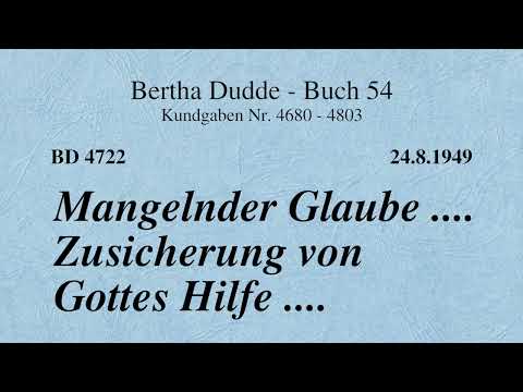 BD 4722 - MANGELNDER GLAUBE .... ZUSICHERUNG VON GOTTES HILFE ....
