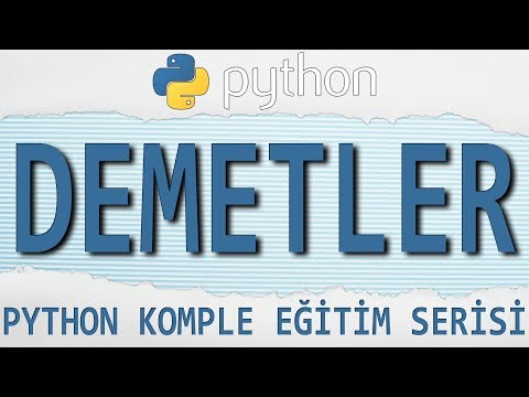 Python Dersleri: 23 - DEMETLER