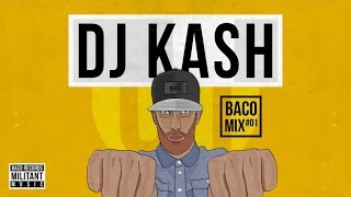 DJ KASH - Baco Mix #01