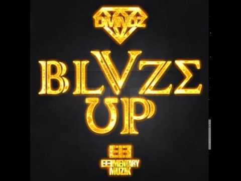 DMNDZ - BLVZE UP