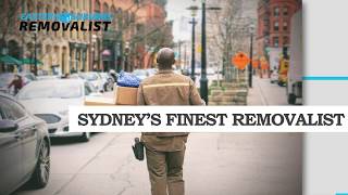 Eastern Suburbs Removalist : Sydney’s Finest Removalist