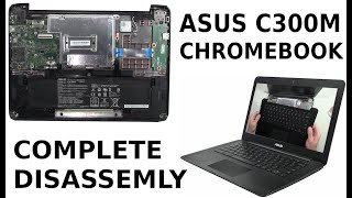 Asus ChromeBook C300M Take Apart Complete Disassembly How to disassemble