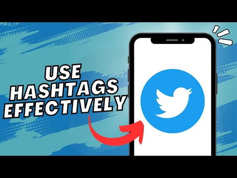 How To Use Hashtags Effectively On Twitter (2023)
