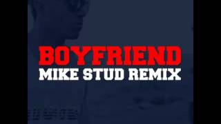 Mike Stud- Boyfriend