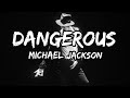 Michael Jackson - Dangerous (Lyrics)
