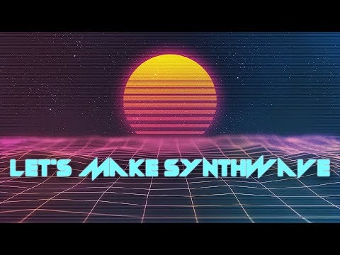 Let's make Synthwave! (with ANA2).