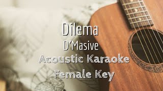 Download lagu Dilema - Dmasiv - Acoustic Karaoke (Female Key) mp3