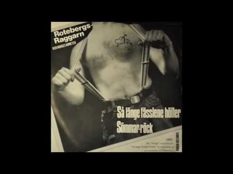 Rotebergs-Raggarn - Så Länge Fässlene Höller