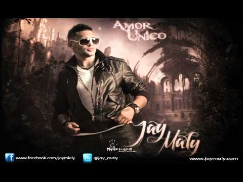 Jay Maly - Amor Unico
