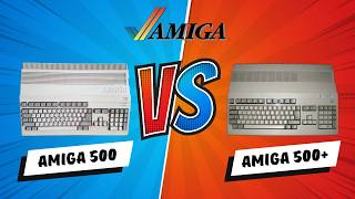What are the differences between an Amiga 500 and Amiga 500 Plus