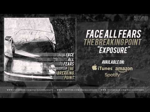 Face All Fears - Exposure