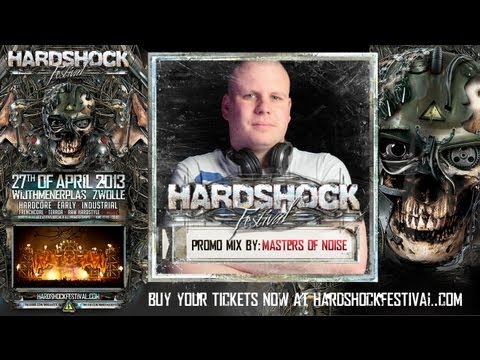 Masters of Noise Promo Mix - Hardshock Festival 2013