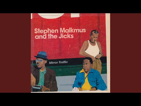 Stick Figures in Love - Stephen Malkmus and the Jicks