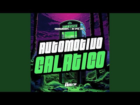 Automotivo Galatico