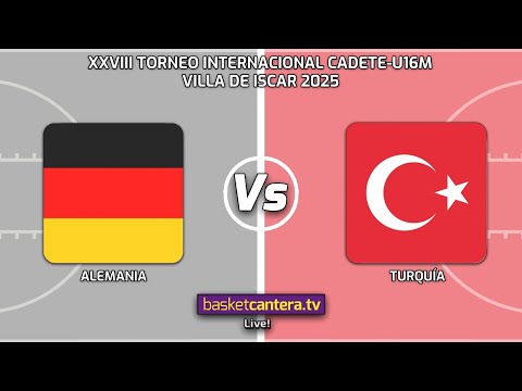 U16M. ALEMANIA vs TURQUÍA.- XXVIII TORNEO INTERNACIONAL DE ÍSCAR 2025 #Live