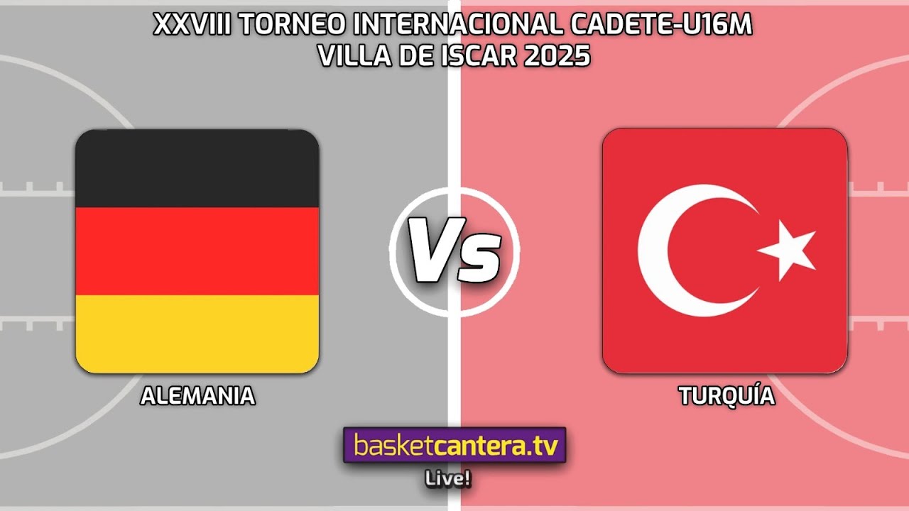 #Live U16M. ALEMANIA vs TURQUÍA.- XXVIII TORNEO INTERNACIONAL DE ÍSCAR 2025
