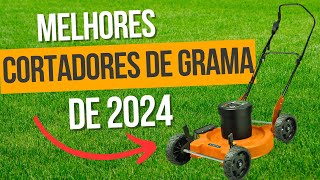 Melhor Cortador de Grama em 2024 | Melhor Cortador de Grama Elétrico em 2024 | Comprovado ✅