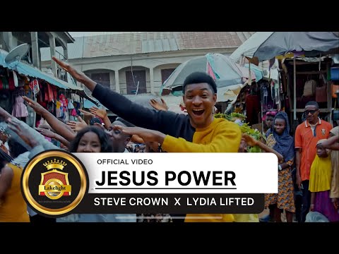 Steve Crown and Lydia Lifted - Jesus Power (Official Video)