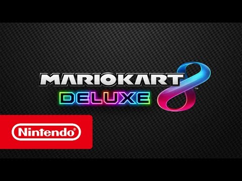 Mario Kart 8 Deluxe - Overview trailer (Nintendo Switch)