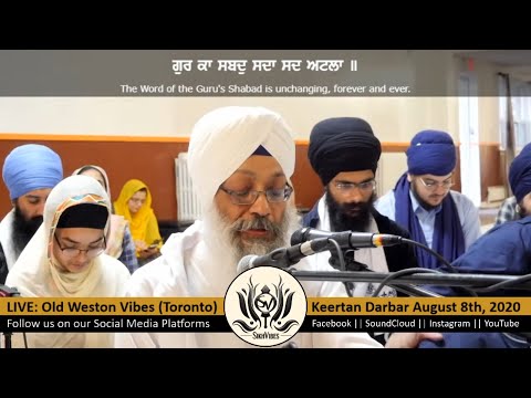 Bhai Gursev Singh Ji (Waterloo) OldWeston August2020 - ਮਨ ਮੇਰੇ ਗੁਰੁ ਪੂਰਾ ਸਾਲਾਹਿ ॥